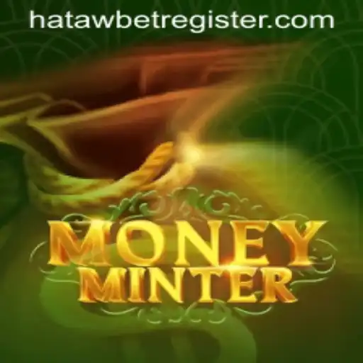 Exploring the World of MoneyMinter and the Impact of HATAWBET